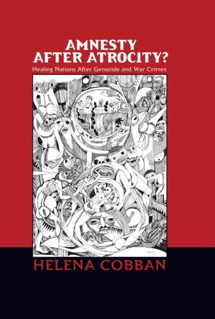 Helena Cobban - Amnesty After Atrocity?, E-bok