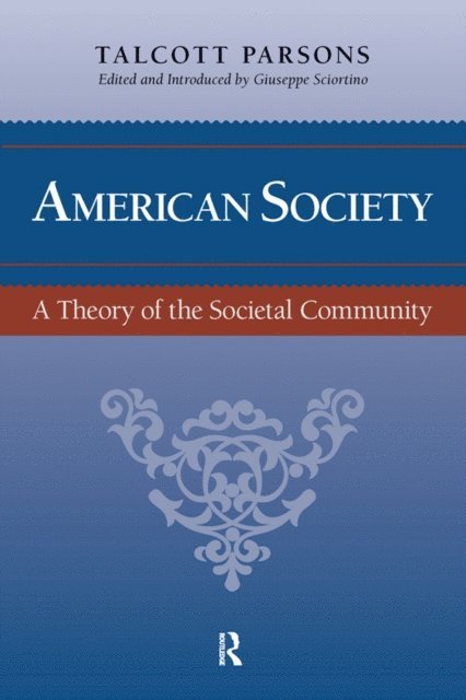 Giuseppe Sciortino, Talcott Parsons - American Society, E-bok