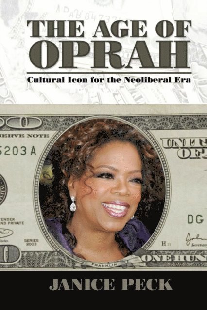 Janice Peck - Age of Oprah, E-bok