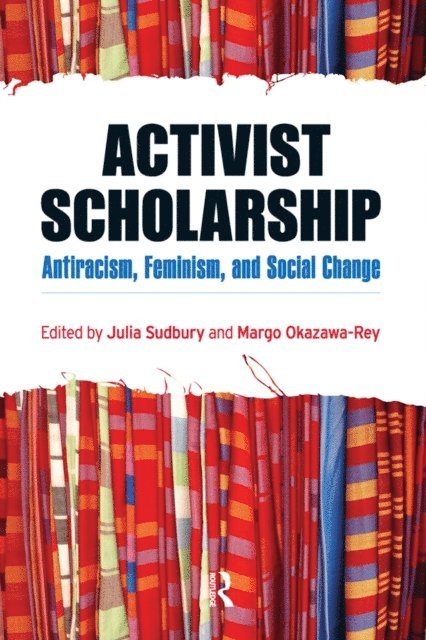 Margo Okazawa-Rey, Julia Sudbury - Activist Scholarship, E-bok