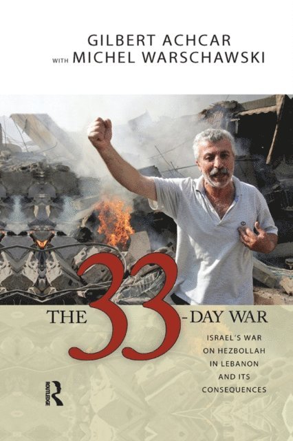 Michel Warschawski, Gilbert Achcar - 33 Day War, E-bok