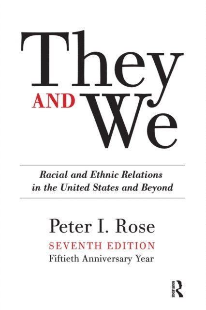 Peter I. Rose - They and We, E-bok