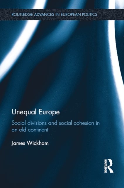 James Wickham - Unequal Europe, E-bok