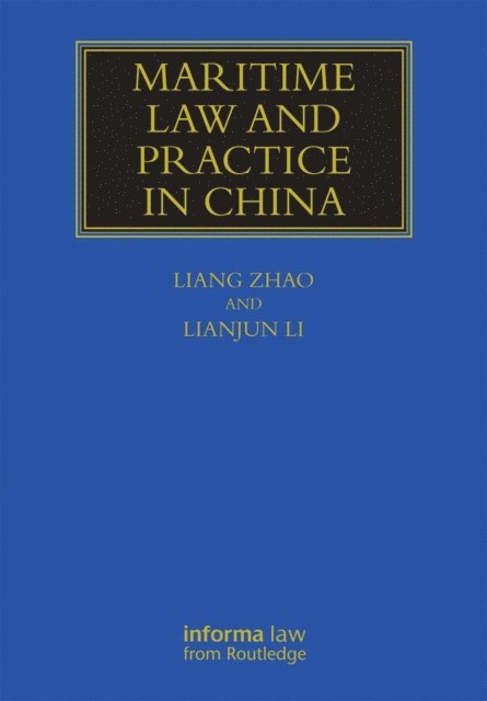 Li Lianjun, Liang Zhao - Maritime Law and Practice in China, E-bok