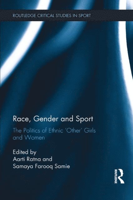 Samaya F. Samie, Aarti Ratna - Race, Gender and Sport, E-bok