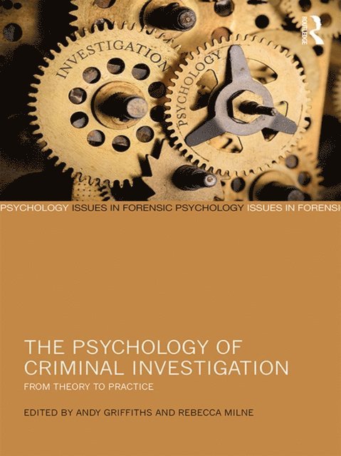 Rebecca Milne, Andy Griffiths - Psychology of Criminal Investigation, E-bok