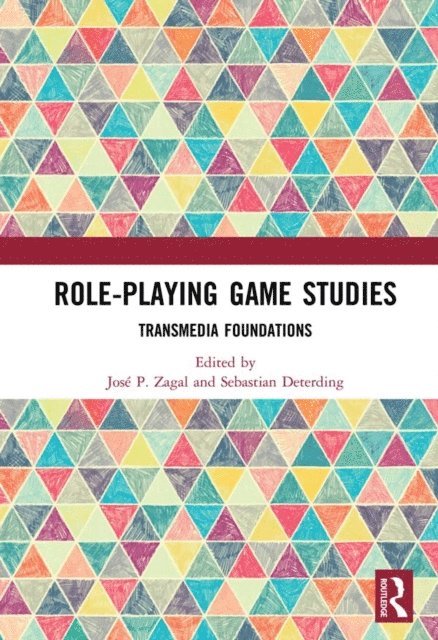 Jose Zagal, Sebastian Deterding - Role-Playing Game Studies, E-bok
