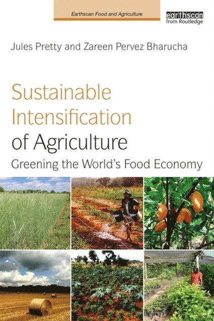 Zareen Pervez Bharucha, Jules Pretty - Sustainable Intensification of Agriculture, E-bok