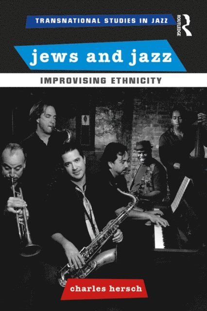 Charles B Hersch - Jews and Jazz, E-bok