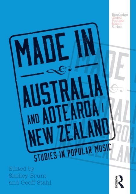 Geoff Stahl, Shelley Brunt - Made in Australia and Aotearoa/New Zealand, E-bok
