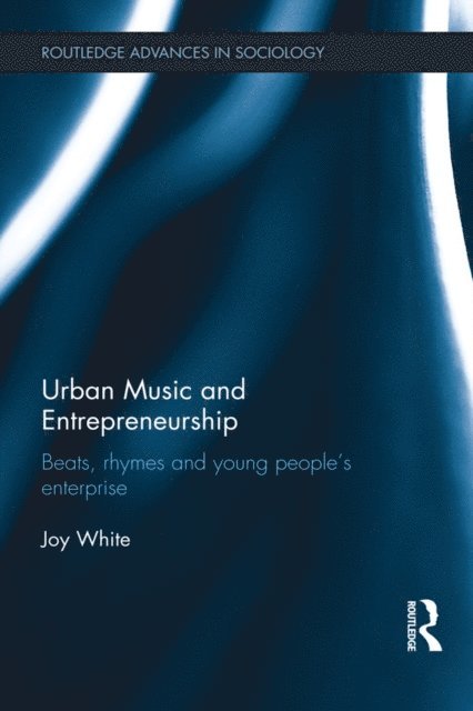 Joy White - Urban Music and Entrepreneurship, E-bok
