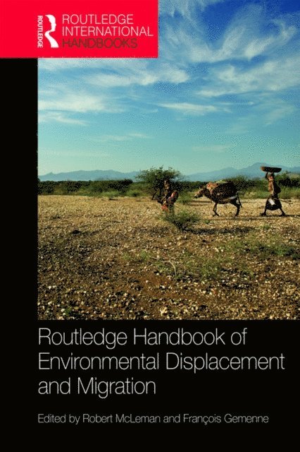 Francois Gemenne, Robert McLeman - Routledge Handbook of Environmental Displacement and Migration, E-bok