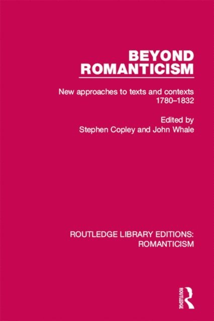 John Whale, Stephen Copley - Beyond Romanticism, E-bok