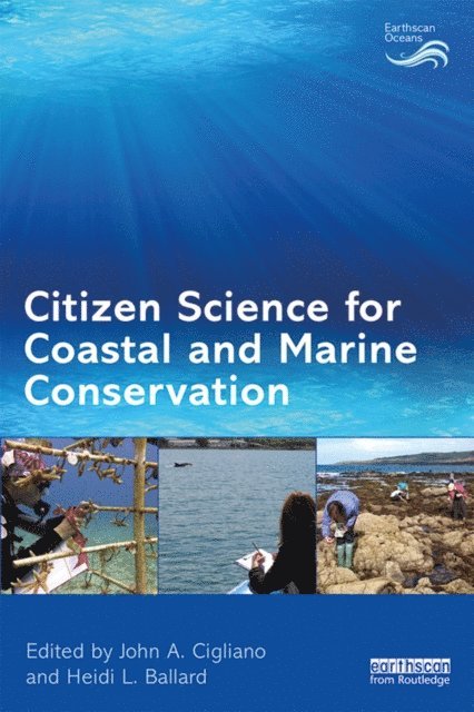 Heidi L. Ballard, John A. Cigliano - Citizen Science for Coastal and Marine Conservation, E-bok