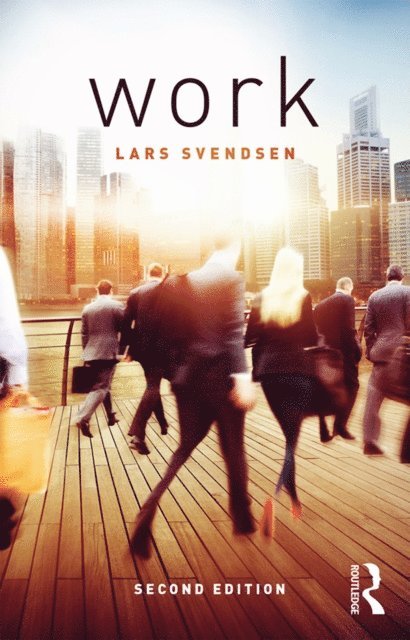 Lars Svendsen - Work, E-bok