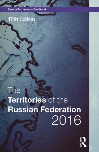 Europa Publications - Territories of the Russian Federation 2016, E-bok