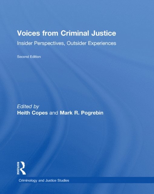 Mark Pogrebin, Heith Copes - Voices from Criminal Justice, E-bok