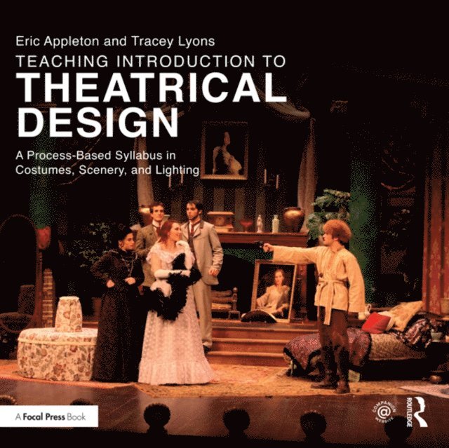 Eric Appleton - Teaching Introduction to Theatrical Design, E-bok