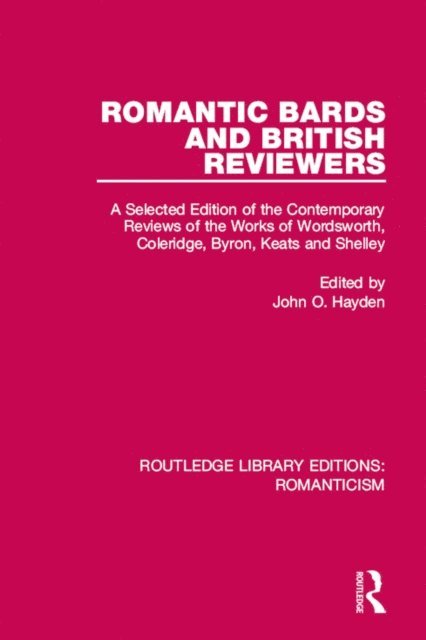 John O. Hayden - Romantic Bards and British Reviewers, E-bok