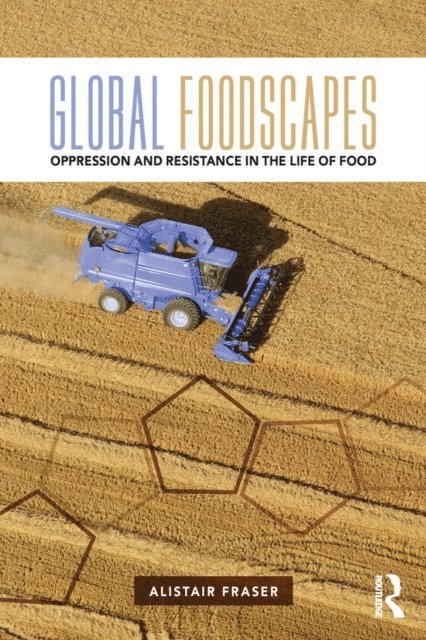 Alistair Fraser - Global Foodscapes, E-bok