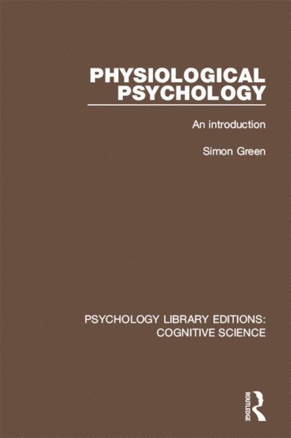 Simon Green - Physiological Psychology, E-bok