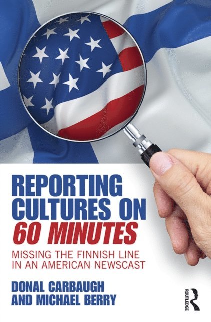 Michael Berry, Donal Carbaugh - Reporting Cultures on 60 Minutes, E-bok