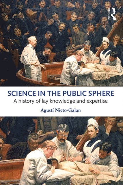 Agusti Nieto-Galan - Science in the Public Sphere, E-bok
