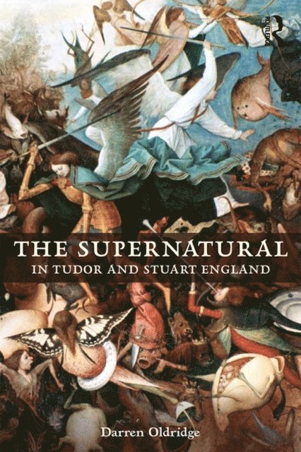 Darren Oldridge - Supernatural in Tudor and Stuart England, E-bok