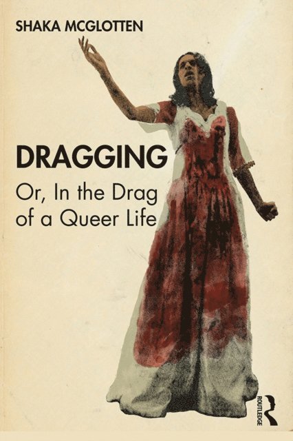 Shaka McGlotten - Dragging, E-bok