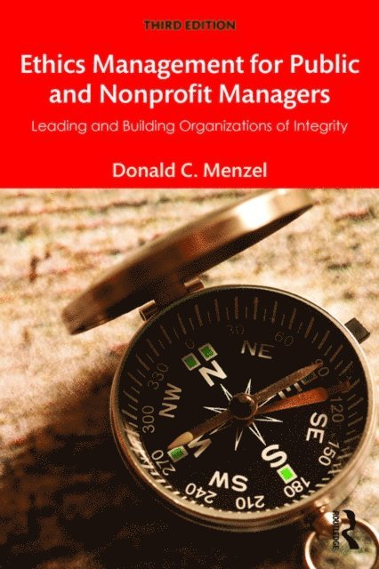 Donald C Menzel - Ethics Management for Public and Nonprofit Managers, E-bok