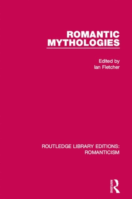 Ian Fletcher - Romantic Mythologies, E-bok