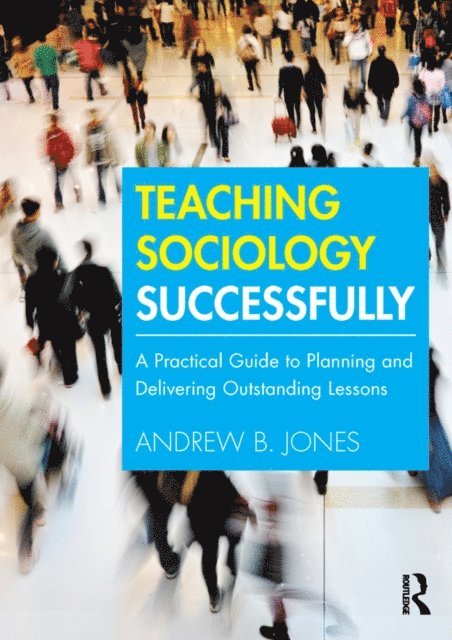 Andrew Jones - Teaching Sociology Successfully, E-bok