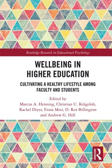 Andrew G. Hill, Rex Billington, Fiona Moir, Rachel Dryer, Christian U. Krageloh, Marcus A. Henning - Wellbeing in Higher Education, E-bok