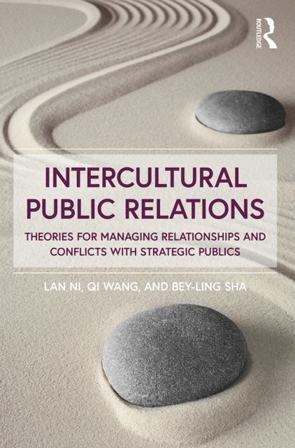 Bey-Ling Sha, Qi Wang, Lan Ni - Intercultural Public Relations, E-bok