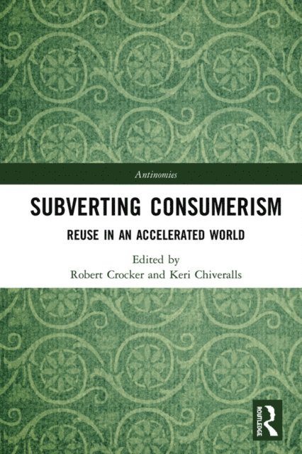 Keri Chiveralls, Robert Crocker - Subverting Consumerism, E-bok