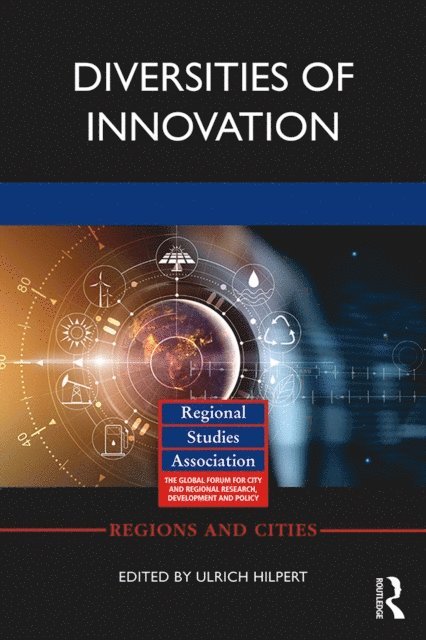 Ulrich Hilpert - Diversities of Innovation, E-bok