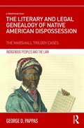 Literary and Legal Genealogy of Native American Dispossession