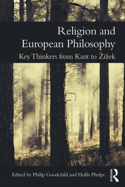 Hollis Phelps, Philip Goodchild - Religion and European Philosophy, E-bok