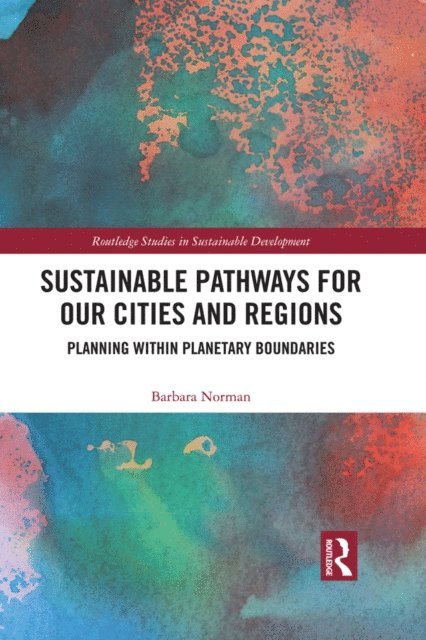 Barbara Norman - Sustainable Pathways for our Cities and Regions, E-bok