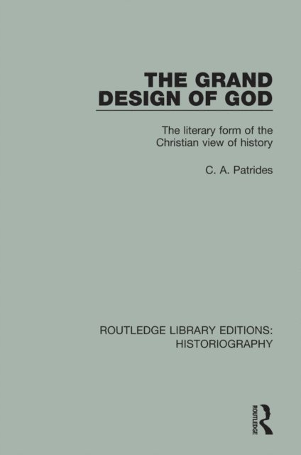 C. A. Patrides - Grand Design of God, E-bok