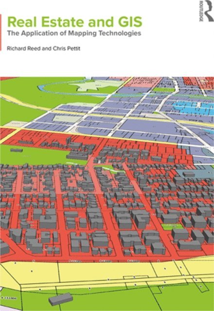 Chris Pettit, Richard Reed - Real Estate and GIS, E-bok