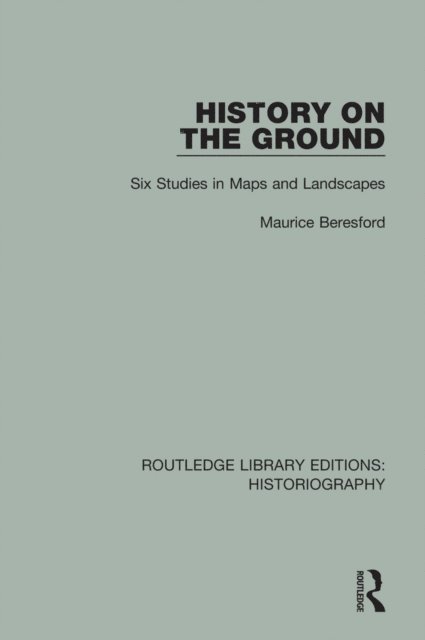 Maurice Beresford - History on the Ground, E-bok