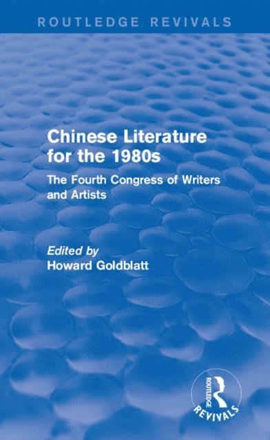 Howard Goldblatt - Chinese Literature for the 1980s, E-bok