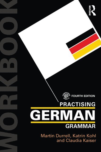 Claudia Kaiser, Katrin Kohl, Martin Durrell - Practising German Grammar, E-bok