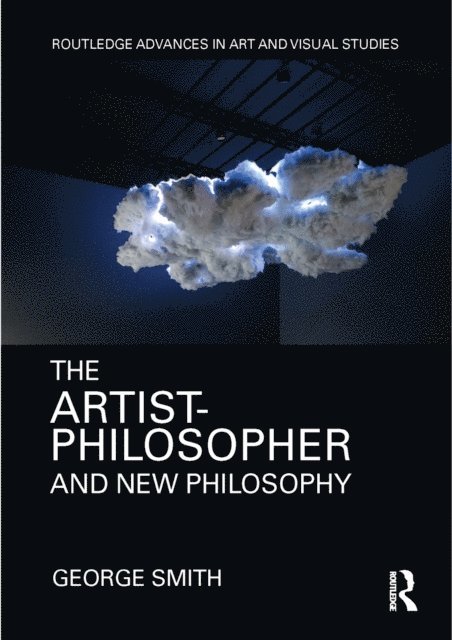 George Smith - Artist-Philosopher and New Philosophy, E-bok