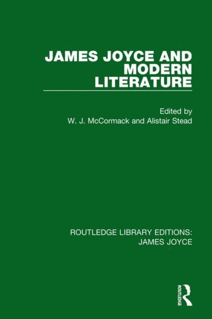 Alistair Stead, W. J. McCormack - James Joyce and Modern Literature, E-bok