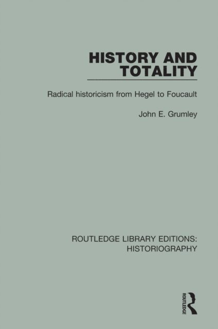 John Grumley - History and Totality, E-bok