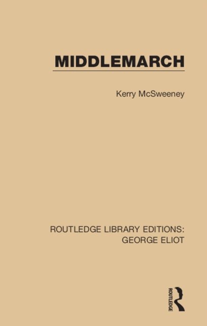 Kerry McSweeney - Middlemarch, E-bok