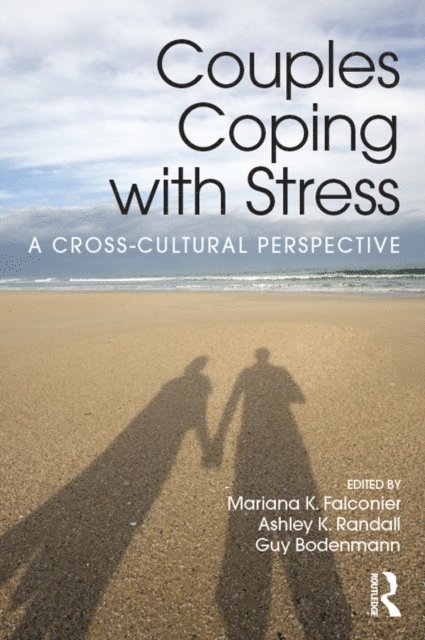 Guy Bodenmann, Ashley K. Randall, Mariana K. Falconier - Couples Coping with Stress, E-bok