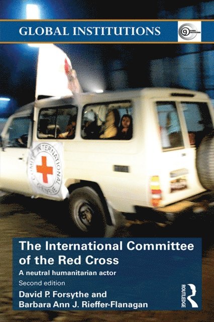 Barbara Ann Rieffer-Flanagan, David P. Forsythe - International Committee of the Red Cross, E-bok